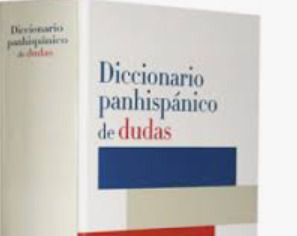 Diccionario panhispánico de dudas.