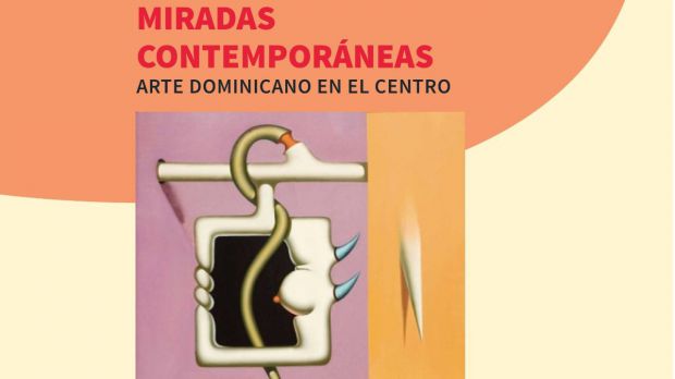 Conversatorio “Miradas Contemporáneas. Arte Dominicano en el Centro”.