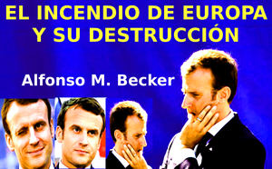 Alfonso M. Becker : Élite frívola e ignorante que destruye Europa...
