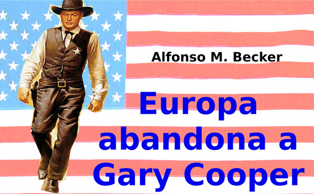 Europa abandona a Gary Cooper.