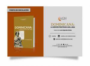 El Archivo General de la Nación le invita a la puesta en circulación del libro: 'Dominicana: la anexión frustrada (1861-1865)'
